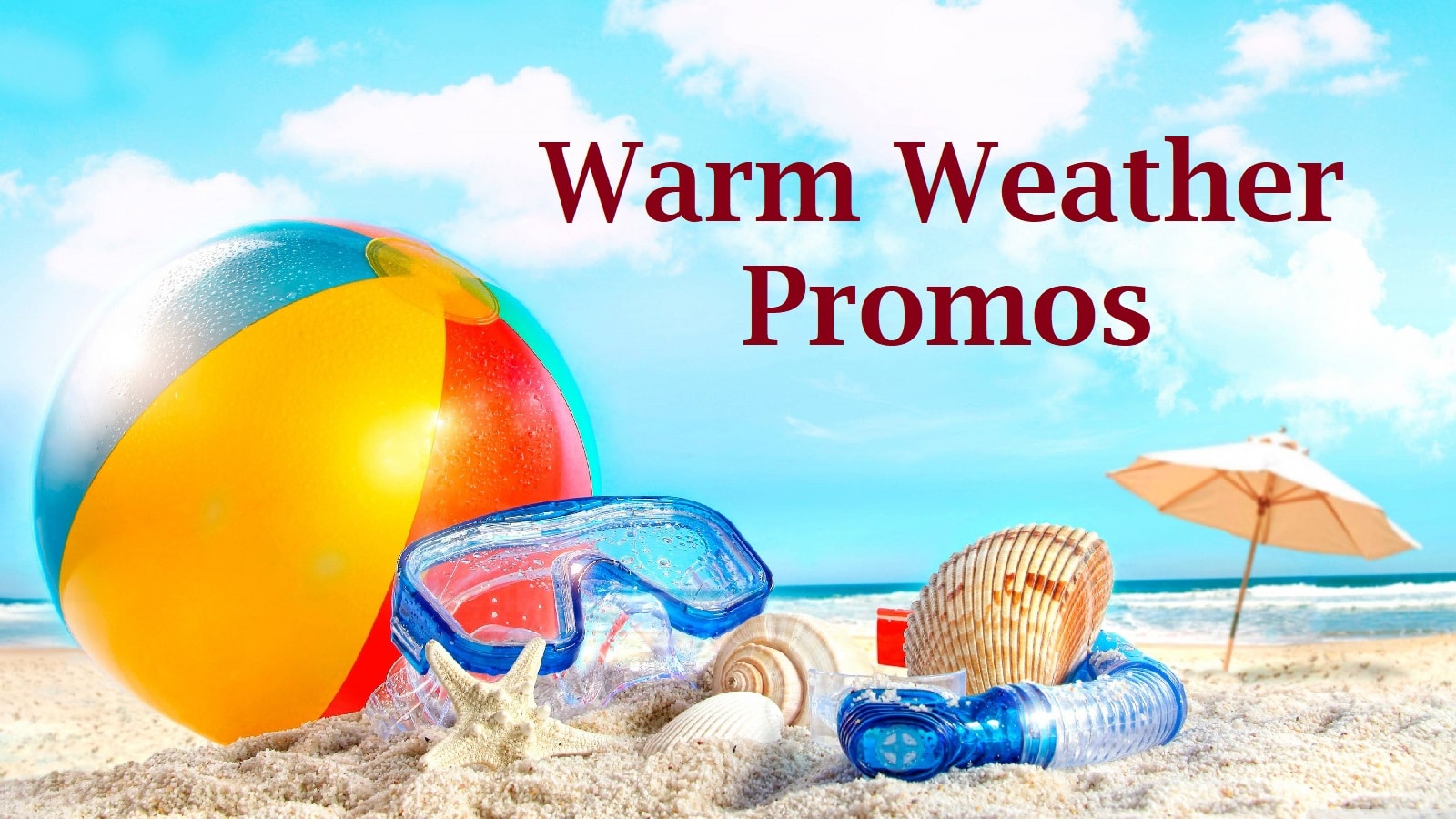 warm weather promos